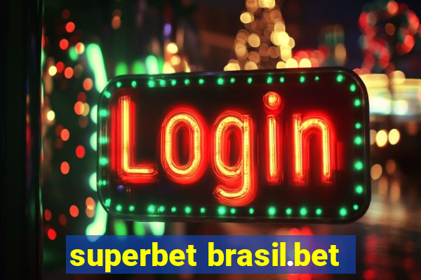 superbet brasil.bet